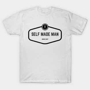 Self Made Man Since 2017 T-Shirt